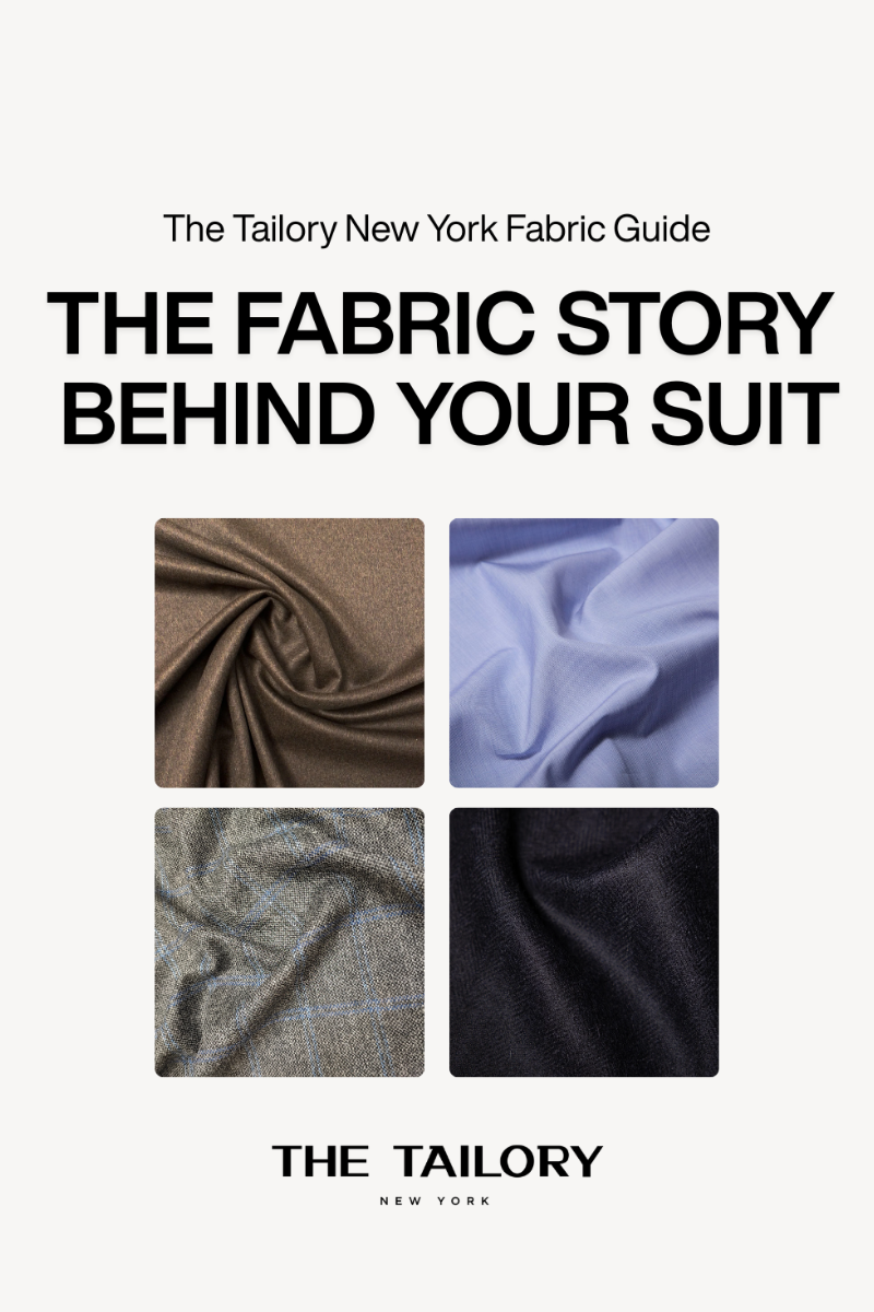 The Fabrics Story Behind Your Suit: The Tailory New York Fabric Guide
